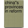 China''s Provinces in Reform door David S.G. Goodman