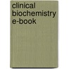 Clinical Biochemistry E-Book door Robert A. Cowan