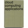 Cloud Computing Applications by Kevin Roebuck