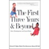 First Three Years and Beyond door Nancy W. Hall