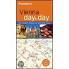 Frommer''s Vienna Day by Day by Teresa Fischer