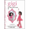 Gigi, God''s Little Princess door Thomas Nelson Publishers