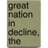 Great Nation in Decline, The