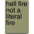Hell Fire Not A Literal Fire