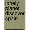 Lonely Planet Discover Spain door Stuart Butler