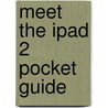 Meet the iPad 2 Pocket Guide door Jeff Carlson