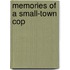 Memories Of A Small-Town Cop
