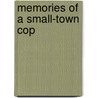 Memories Of A Small-Town Cop door Greg Ward