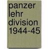 Panzer Lehr Division 1944-45 door Fred Steinhardt