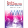 Practical Neonatology E-Book by Cath Harrison