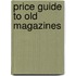 Price Guide to Old Magazines