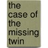 The Case of the Missing Twin