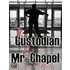 The Custodian and Mr. Chapel