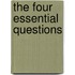 The Four Essential Questions