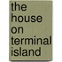 The House on Terminal Island