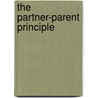 The Partner-Parent Principle door Oliver Roberts