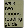 Walk Two Moons Reading Guide door Marshall K. Hall