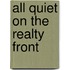 All Quiet On The Realty Front