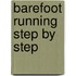 Barefoot Running Step By Step