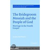 Bridegroom Messiah People God door Jocelyn McWhirter