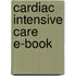 Cardiac Intensive Care E-Book