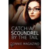 Catch A Scoundrel By The Tail door Donnie Magazino