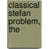 Classical Stefan Problem, The