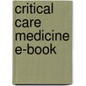 Critical Care Medicine E-Book by Serge Brimioulle