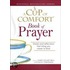 Cup Of Comfort Book Of Prayer