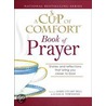 Cup Of Comfort Book Of Prayer by Susan B. Townsend