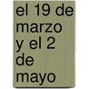 El 19 De Marzo Y El 2 De Mayo by Benito Prez Galds