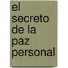 El secreto de la paz personal door Grupo Nelson