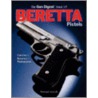 Guide Book Of Beretta Pistols by Massad Ayoob