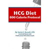 Hcg Diet 800 Calorie Protocol by Sonia E. Russell