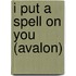 I Put a Spell on You (Avalon)