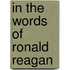 In the Words of Ronald Reagan