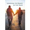 Learning To Dance In The Rain by Kate Brian
