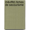 M&xfffd;-fiches De Secourisme by Jacqueline Dekoninck