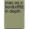 Mac Os X Lion&xfffd; In Depth by Robyn Ness