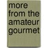 More From The Amateur Gourmet