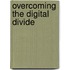 Overcoming the Digital Divide