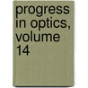 Progress in Optics, Volume 14 door Onbekend