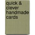 Quick & Clever Handmade Cards