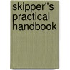 Skipper''s Practical Handbook door Richard Crooks