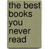 The Best Books You Never Read