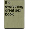 The Everything Great Sex Book by Bobbi Dempsey
