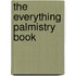 The Everything Palmistry Book
