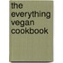 The Everything Vegan Cookbook