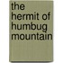 The Hermit Of Humbug Mountain