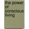 The Power Of Conscious Living door Sandra Kendrew